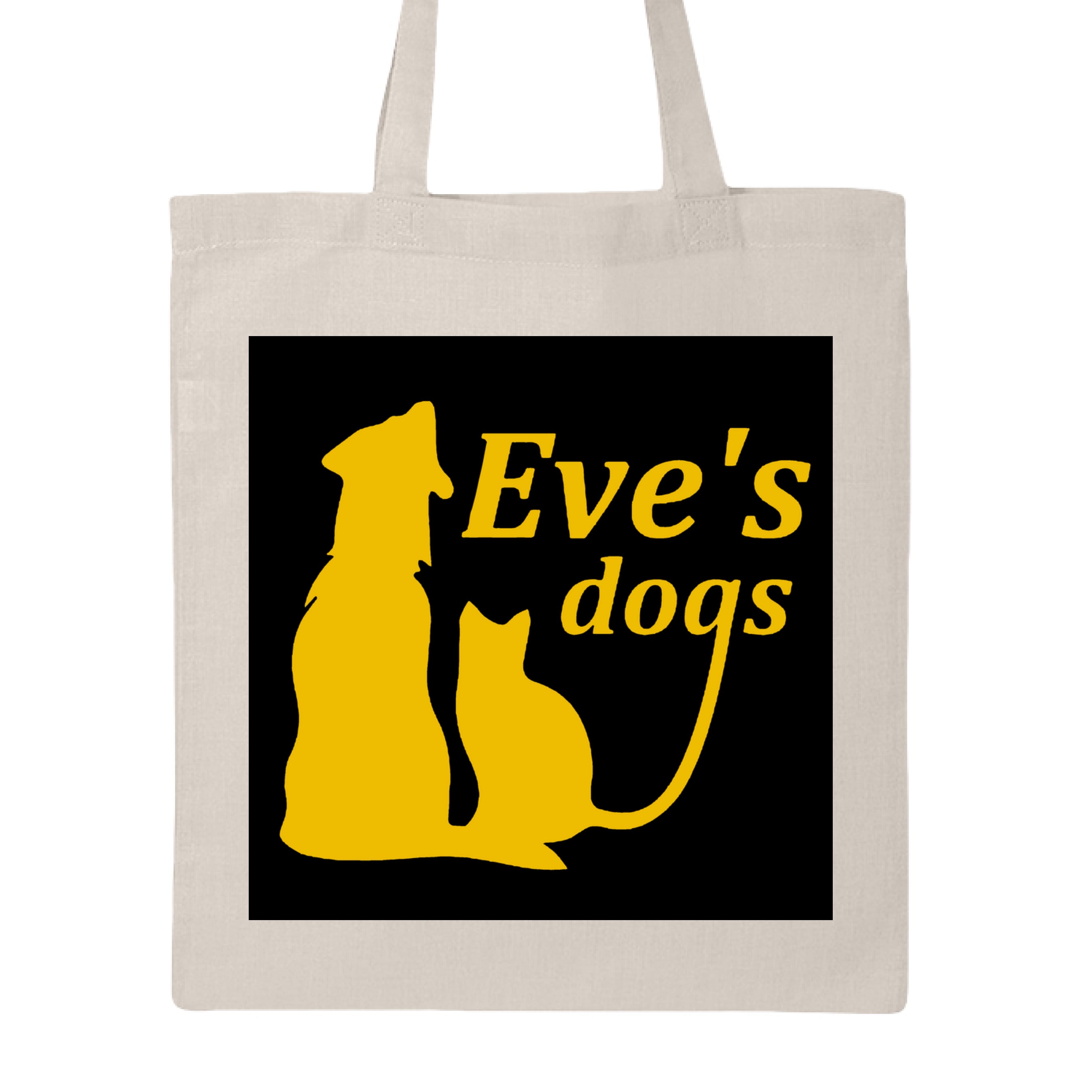 This is the Natural Adopt Eve's Dogs Canvas Tote to help raise awareness and adopt. This is showcasing the front of the tote. There is an image of their logo which the background is black, yellow writing of "Eve's Dogs". The "g" connects to the tail of the cat who is sitting next to the dog. Both are yellow shadows. The tote is against a white background.